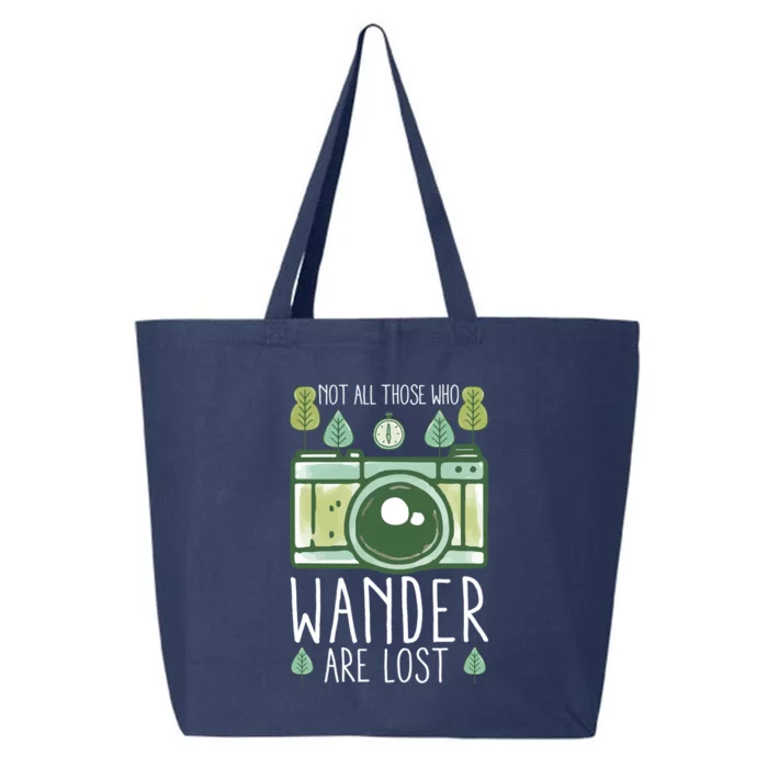 Not All Those Who Wander Are Lost Nature Photography Gift 25L Jumbo Tote