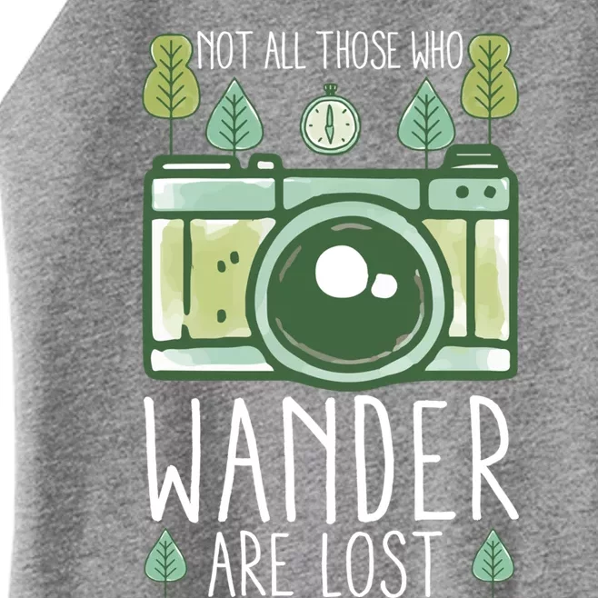 Not All Those Who Wander Are Lost Nature Photography Gift Women’s Perfect Tri Rocker Tank