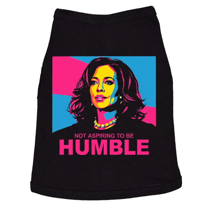 Not Aspiring To Be Humble Kamala Empowering Doggie Tank