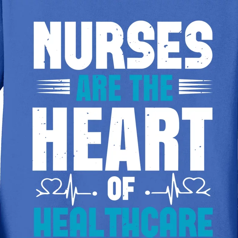 Nurses Are The Heart Of Healthcare Great Gift Kids Long Sleeve Shirt