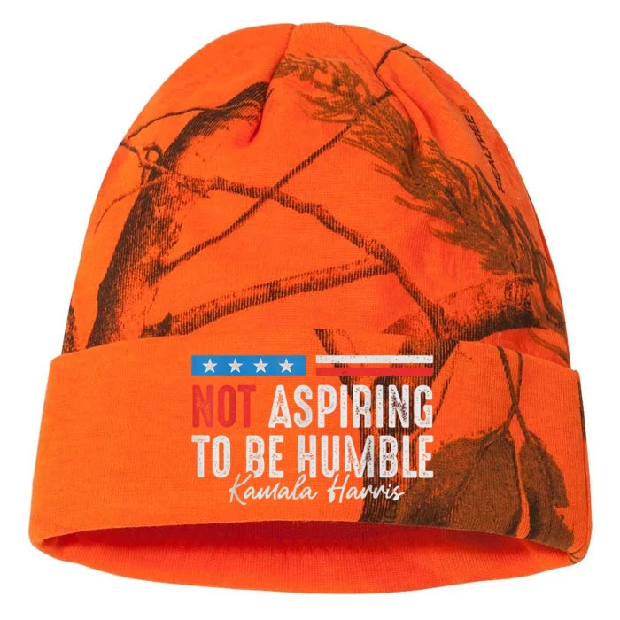 Not Aspiring To Be Humble Kamala Harris American Flag 2024 Kati - 12in Camo Beanie