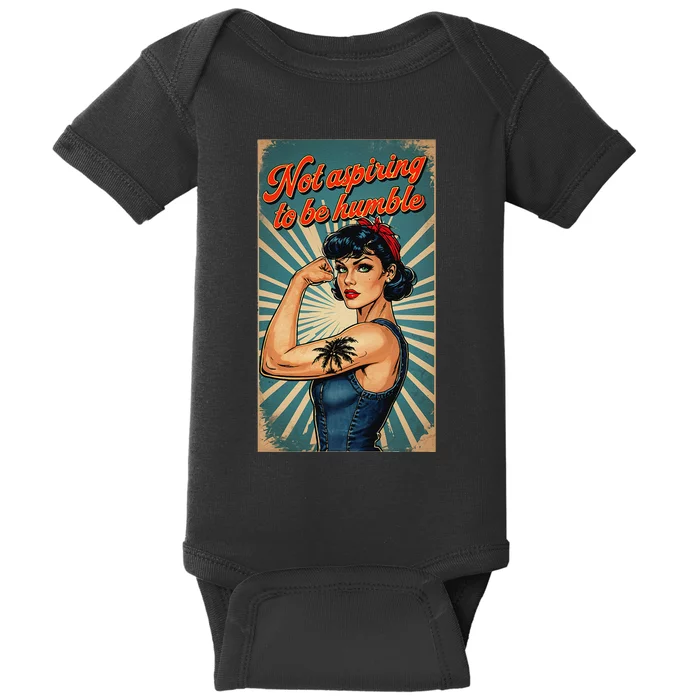 Not Aspiring To Be Humble Kamala Harris Feminist Message Baby Bodysuit