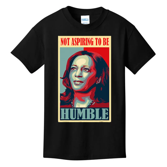 Not Aspiring To Be Humble Kids T-Shirt