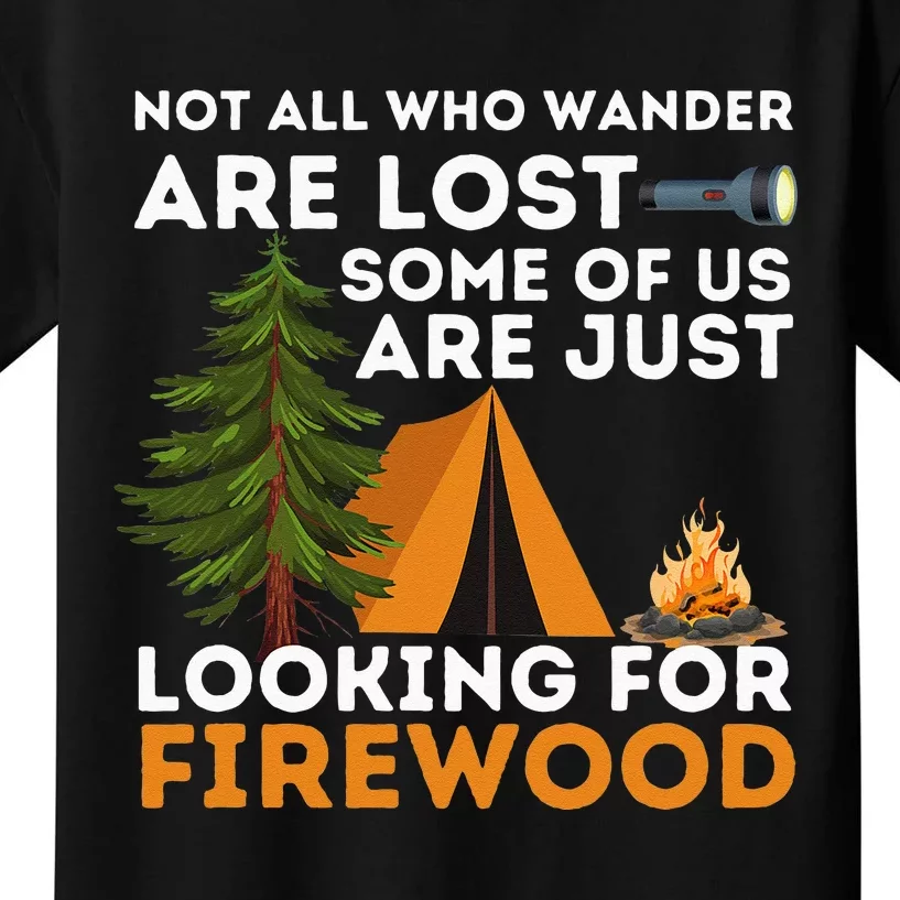 Not All Those Who Wander Are Lost Funny Camping Outdoor Kids T-Shirt