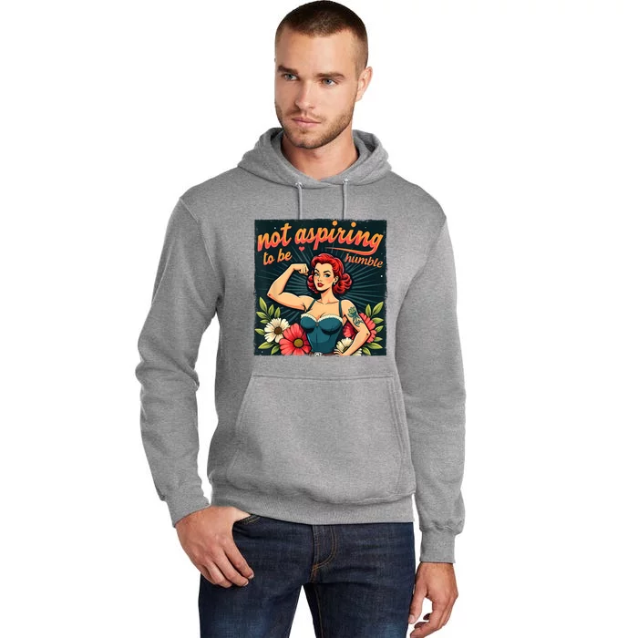 Not Aspiring To Be Humble Feminist Woman Kamala Harris Tall Hoodie