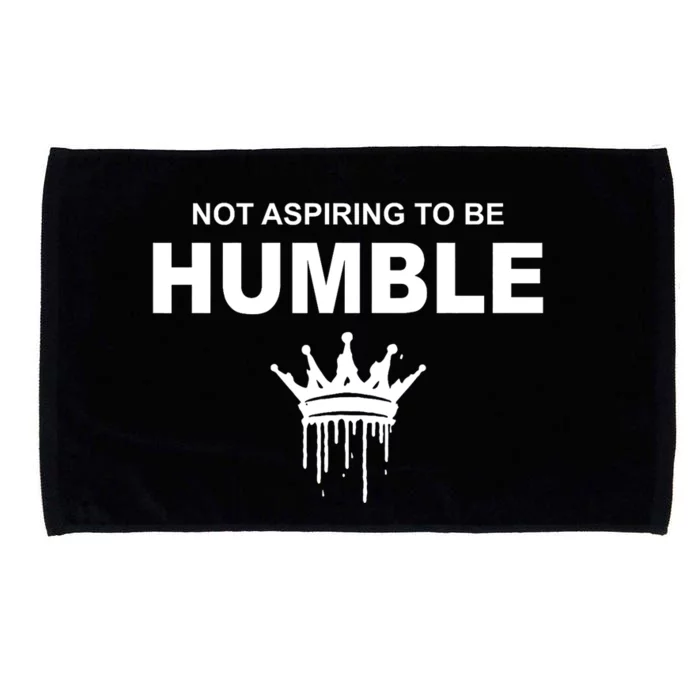 Not Aspiring To Be Humble Kamala Harris Feminist Message Microfiber Hand Towel