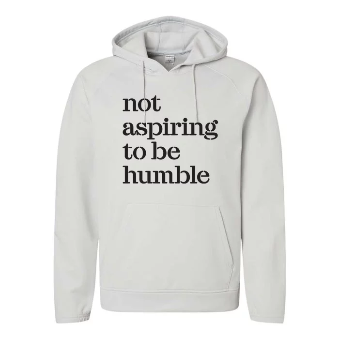 Not Aspiring To Be Humble Kamala Harris 2024 Feminist Girl Power Performance Fleece Hoodie