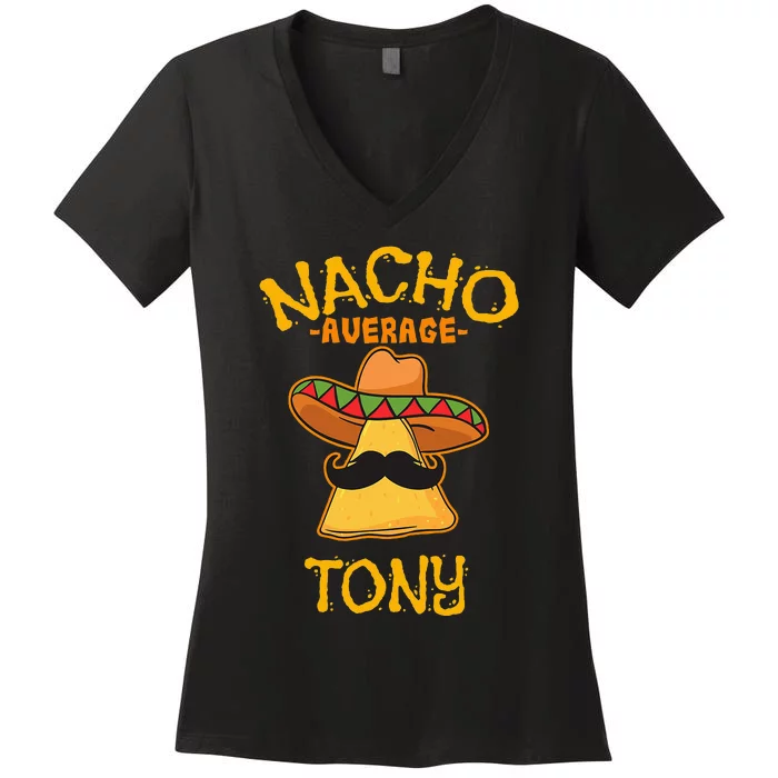 Nacho Average Tony Personalized Name Funny Taco Women's V-Neck T-Shirt