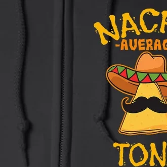 Nacho Average Tony Personalized Name Funny Taco Full Zip Hoodie