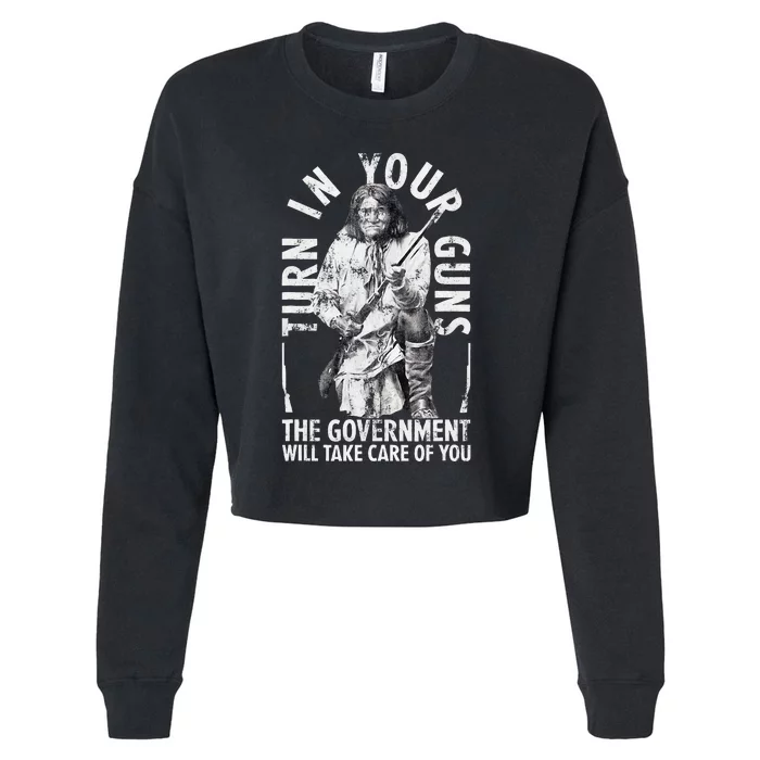 Native America Turn Your Guns Government Take Care Of You Cropped Pullover Crew