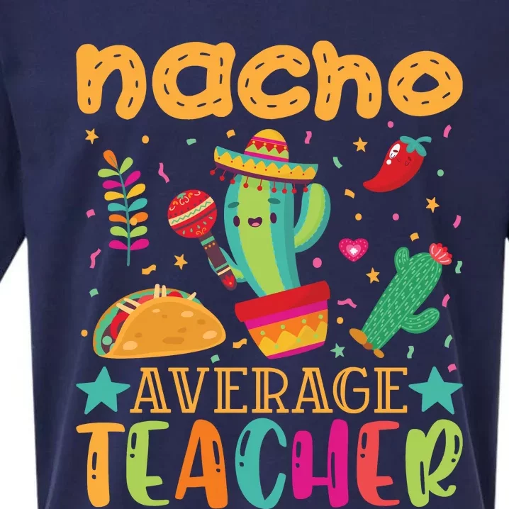 Nacho Average Teacher T Sueded Cloud Jersey T-Shirt