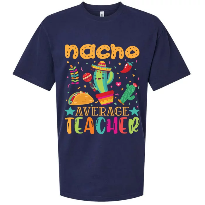 Nacho Average Teacher T Sueded Cloud Jersey T-Shirt