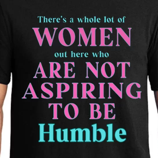 Not Aspiring To Be Humble Kamala Harris Feminist Message Pajama Set