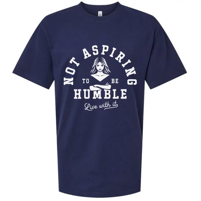 Not Aspiring To Be Humble Sueded Cloud Jersey T-Shirt