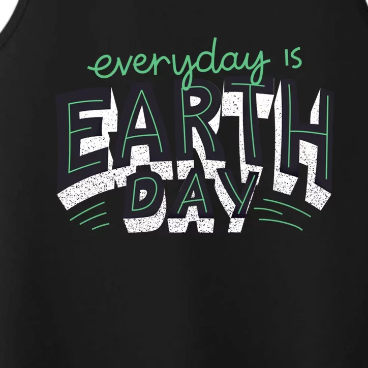 Nature Awareness Trees Design Everyday Is Earth Day Funny Gift Performance Tank