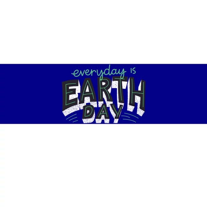 Nature Awareness Trees Design Everyday Is Earth Day Funny Gift Bumper Sticker