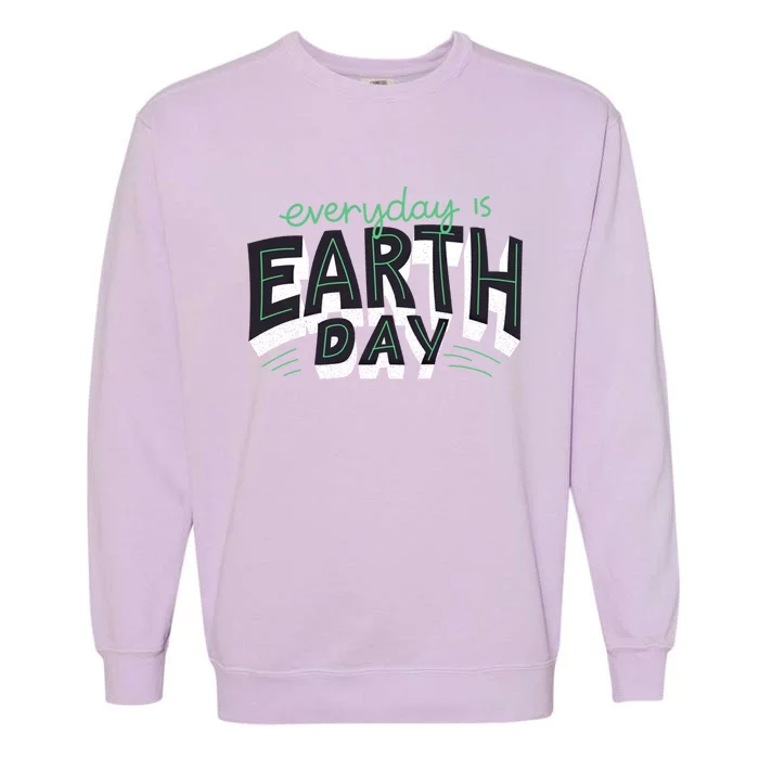 Nature Awareness Trees Design Everyday Is Earth Day Funny Gift Garment-Dyed Sweatshirt