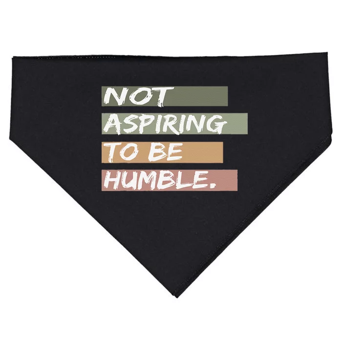 Not Aspiring To Be Humble Kamala Harris Message USA-Made Doggie Bandana