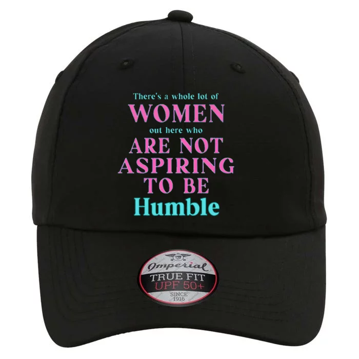 Not Aspiring To Be Humble Kamala Harris Feminist Message The Original Performance Cap