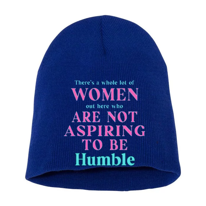 Not Aspiring To Be Humble Kamala Harris Short Acrylic Beanie