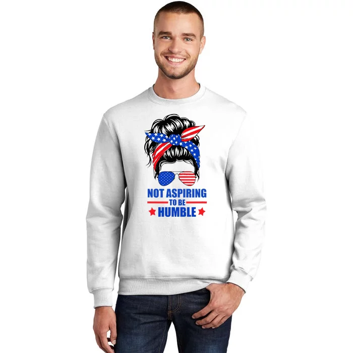 Not Aspiring To Be Humble Messy Bun Sunglasses American Flag Sweatshirt