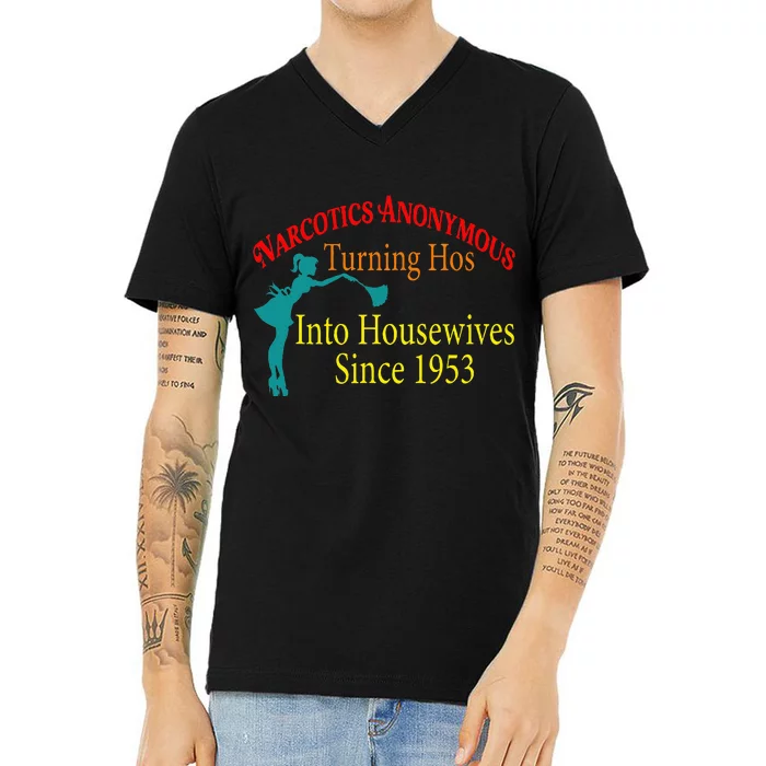 Narcotics Anonymous Turning Hos Into Housewives 1953 V-Neck T-Shirt