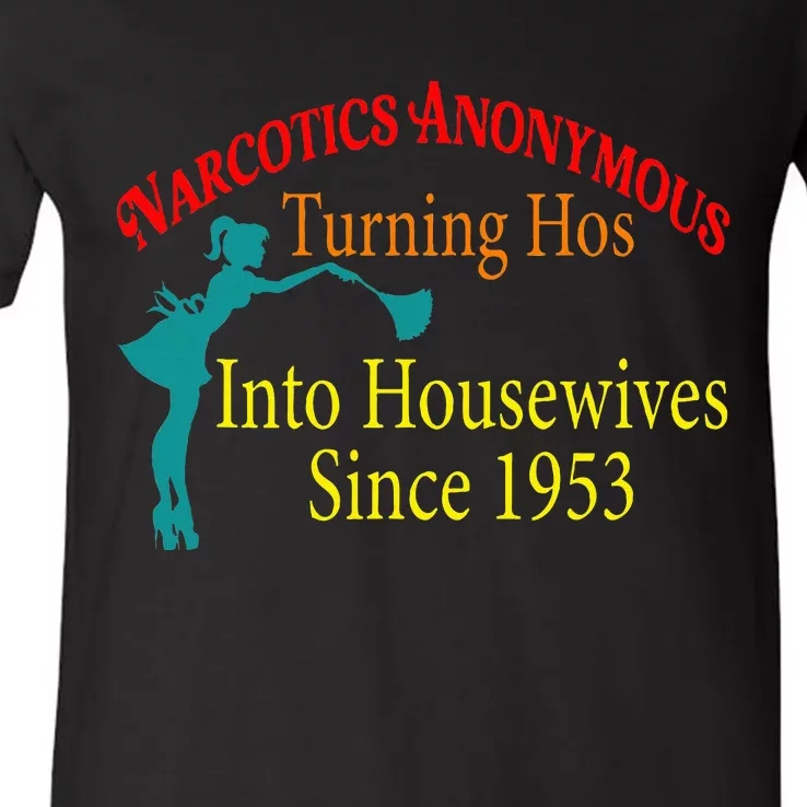 Narcotics Anonymous Turning Hos Into Housewives 1953 V-Neck T-Shirt