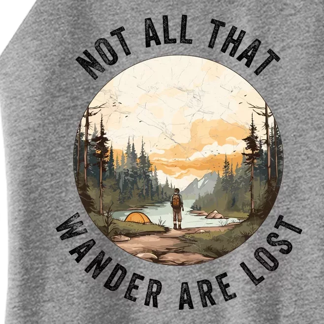 Not All That Wander Are Lost Women’s Perfect Tri Rocker Tank