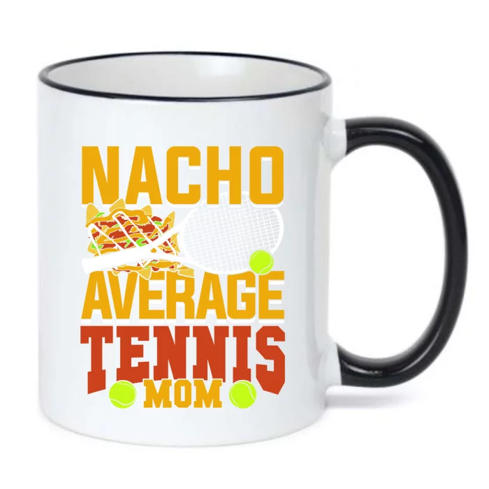 Nacho Average Tennis Mom Gift Black Color Changing Mug