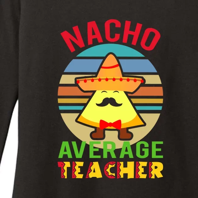 Nacho Average Teacher Aides Cinco De Mayo Womens CVC Long Sleeve Shirt