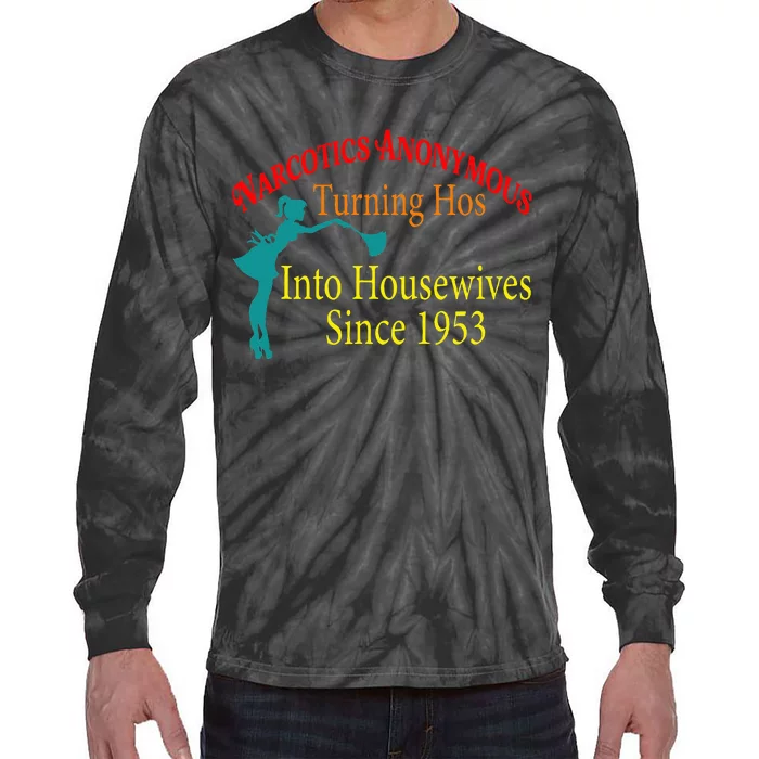 Narcotics Anonymous Turning Hos Into Housewives 1953 Tie-Dye Long Sleeve Shirt