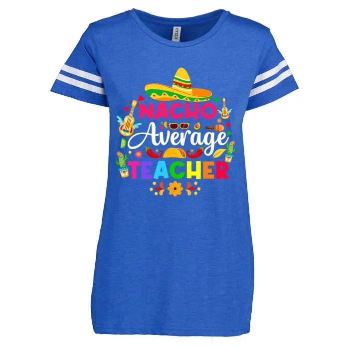 Nacho Average Teacher Cinco De Mayo Mexican Fiesta Funny Enza Ladies Jersey Football T-Shirt