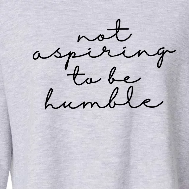 Not Aspiring To Be Humble kamala harris Cropped Pullover Crew