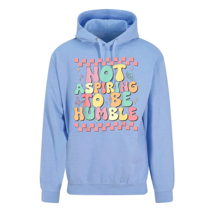 Not Aspiring To Be Humble Groovy Unisex Surf Hoodie