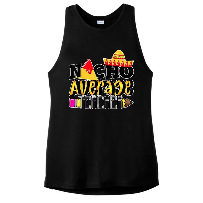 Nacho Average Teacher Ladies Tri-Blend Wicking Tank