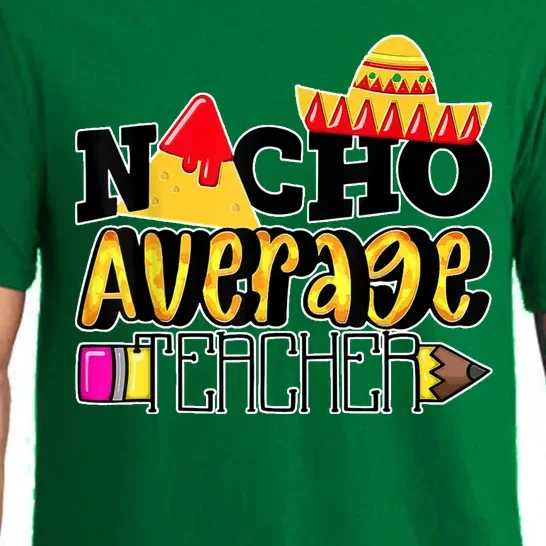 Nacho Average Teacher Pajama Set