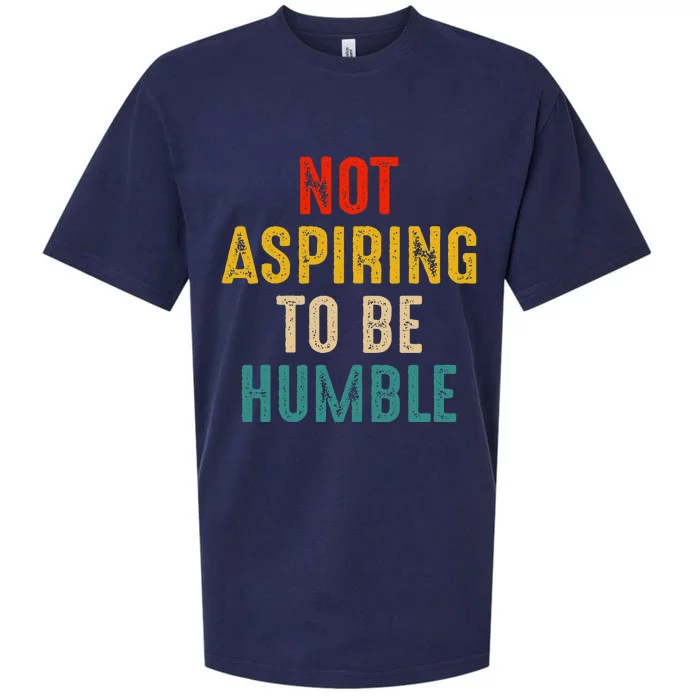 Not Aspiring To Be Humble Kamala Harris 2024 Sueded Cloud Jersey T-Shirt