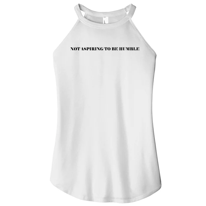 Not Aspiring To Be Humble Kamala Harris Women’s Perfect Tri Rocker Tank