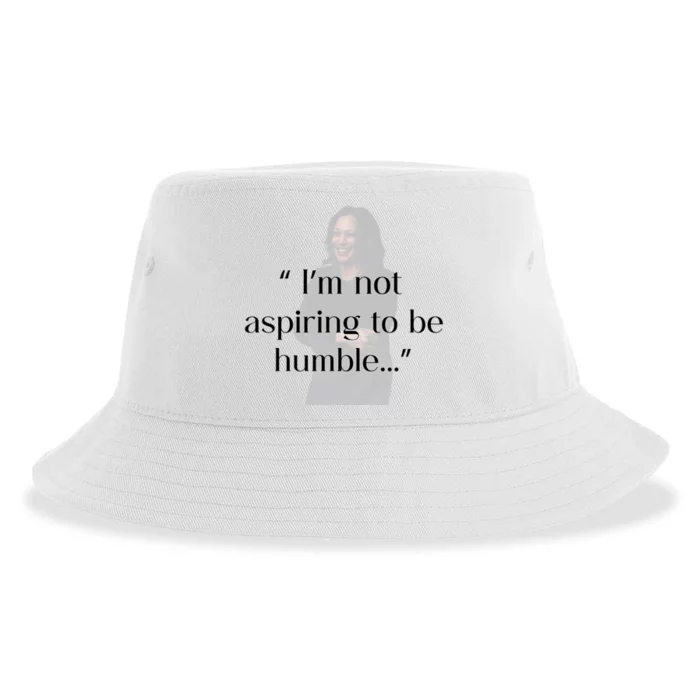 Not Aspiring To Be Humble Kamala Harris Sustainable Bucket Hat