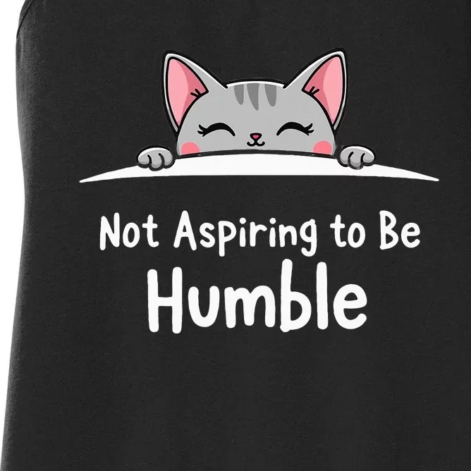 Not Aspiring To Be Humble Kamala Harris Feminist Message Women's Racerback Tank