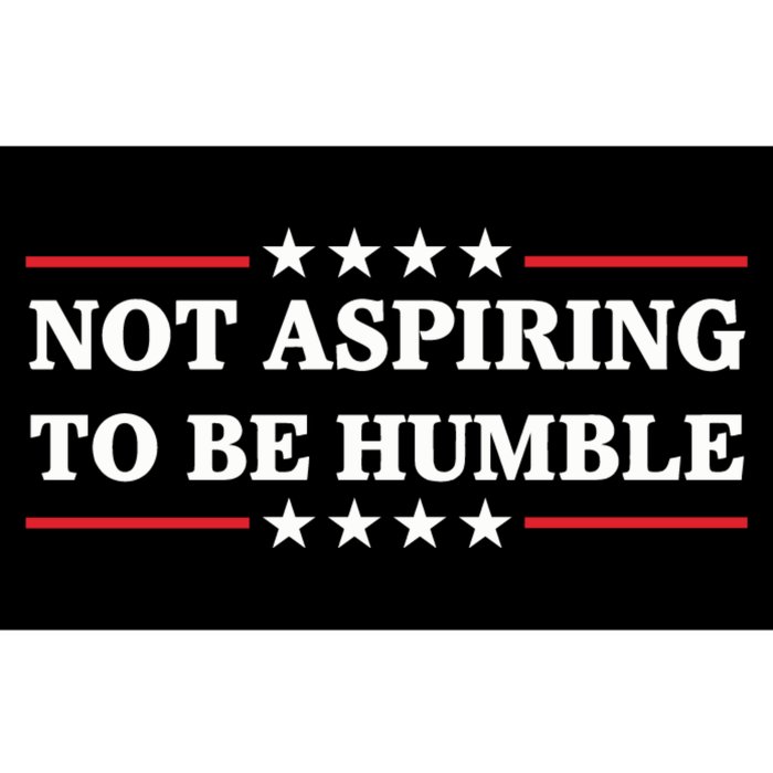 Not Aspiring To Be Humble Kamala Harris Bumper Sticker