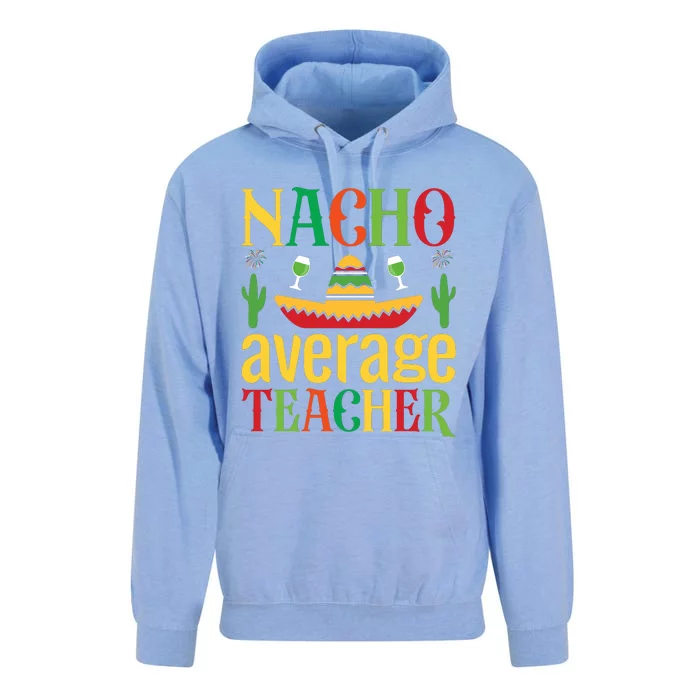 Nacho Average Teacher Unisex Surf Hoodie