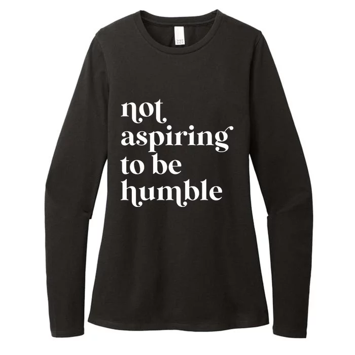 Not Aspiring To Be Humble  Girl Power For Democrat Womens CVC Long Sleeve Shirt