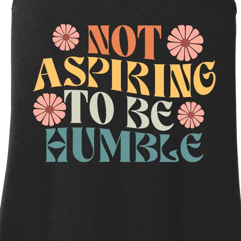 Not Aspiring To Be Humble Kamala Strong Independent Ladies Essential Tank