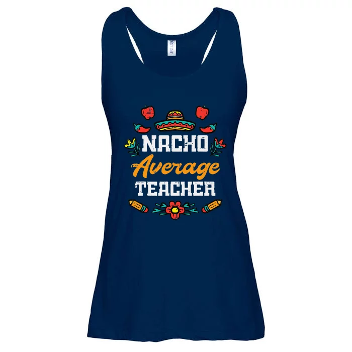 Nacho Average Teacher Apple Cinco De Mayo Teacher Women Ladies Essential Flowy Tank