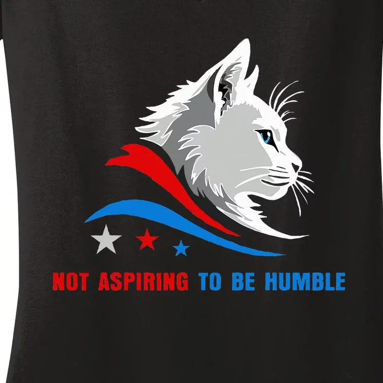 Not Aspiring To Be Humble Harris Cat This Isn’T The 1950s Women's V-Neck T-Shirt