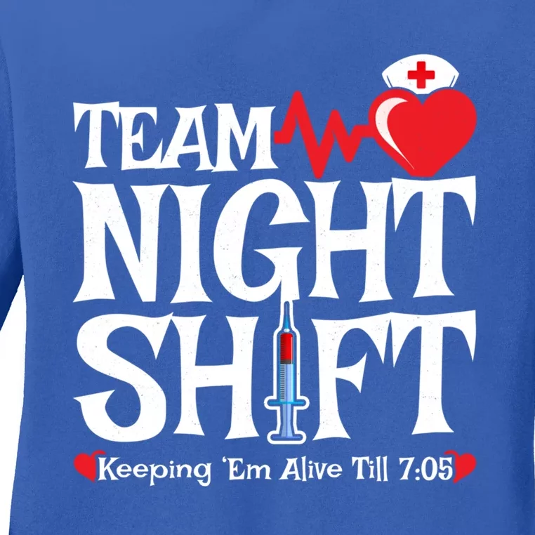 Nurse Appreciation Team Night Shift Night Shift Nurse Great Gift Ladies Long Sleeve Shirt