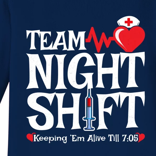 Nurse Appreciation Team Night Shift Night Shift Nurse Great Gift Baby Long Sleeve Bodysuit