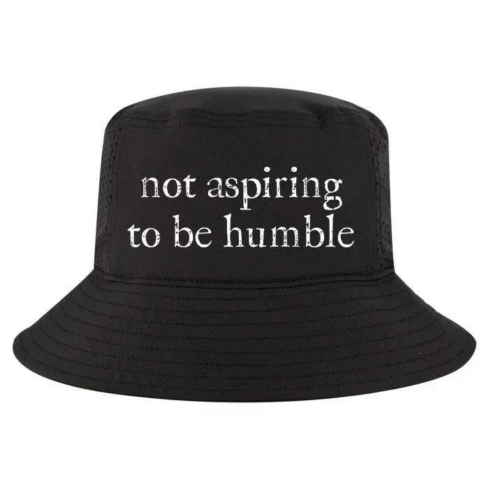 Not Aspiring To Be Humble Kamala Harris Cool Comfort Performance Bucket Hat