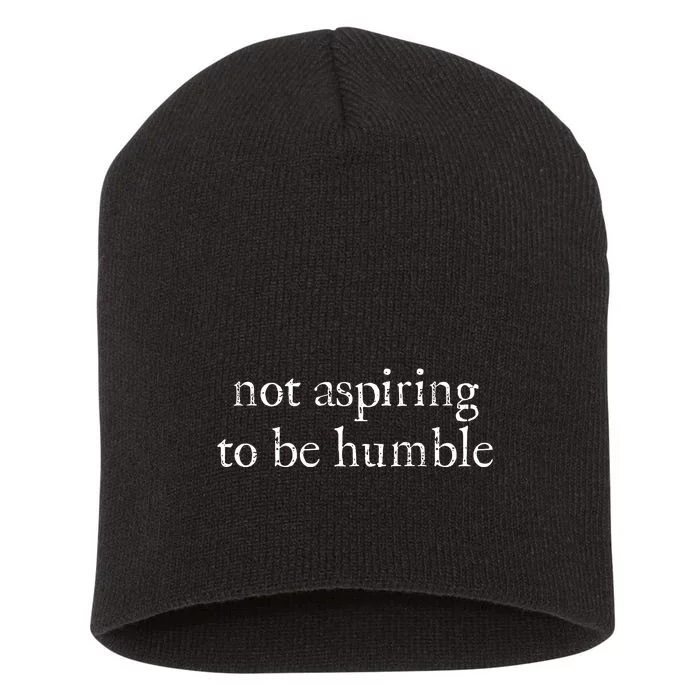 Not Aspiring To Be Humble Kamala Harris Short Acrylic Beanie